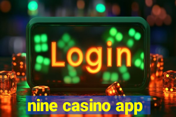 nine casino app